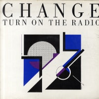 CHANGE - Turn On The Radio