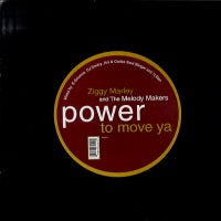 ZIGGY MARLEY AND THE MELODY MAKERS - Power To Move Ya