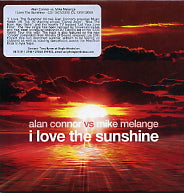 ALAN CONNOR VS MIKE MELANGE - I Love The Sunshine