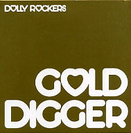 DOLLY ROCKERS - Gold Digger