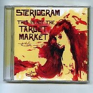 STERIOGRAM - This is Not The Target Market