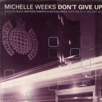 MICHELLE WEEKS - Don't Give Up