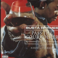 BUSTA RHYMES - Pass The Courvoisier (Part II)