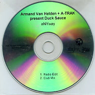 ARMAND VAN HELDEN + A-TRAK PRESENT DUCK SAUCE - Anyway