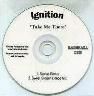IGNITION - Take Me There