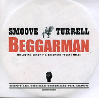 SMOOVE & TURRELL - Beggarman