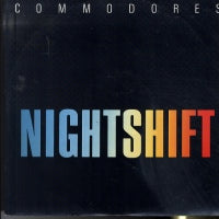 THE COMMODORES - Nightshift