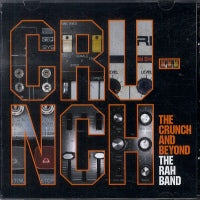RAH BAND - The Crunch And Beyond