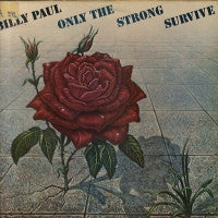 BILLY PAUL - Only The Strong Survive