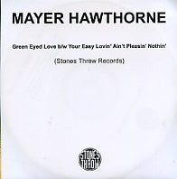 MAYER HAWTHORNE - Green Eyed Love