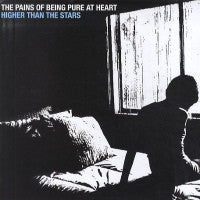THE PAINS OF BEING PURE AT HEART - Higher Than The Stars