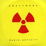 KRAFTWERK - Radio-Activity (2009 Remaster)