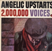ANGELIC UPSTARTS - 2,000,000 Voices