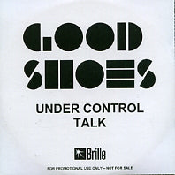 GOOD SHOES - Under Control