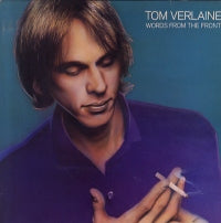 TOM VERLAINE - Words From The Front