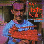 TH' FAITH HEALERS - Mr Litnanski