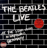 THE BEATLES - Live! At The Star Club In Hamburg, Germany