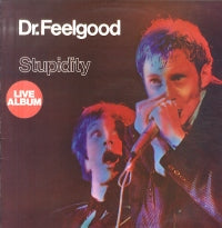 DR FEELGOOD - Stupidity