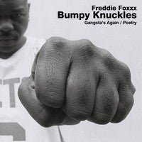 FREDDIE FOXXX (BUMPY KNUCKLES) - Gangsta's Again / Poetry