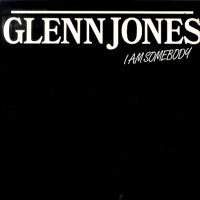 GLENN JONES - I Am Somebody