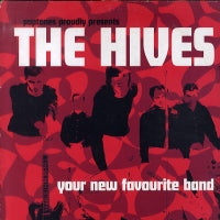 THE HIVES - Your New Favourite Band