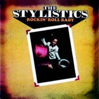 THE STYLISTICS - Rockin' Roll Baby