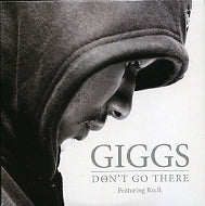 GIGGS - Don't Go There Featuring B.o.B.