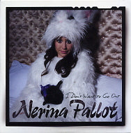 NERINA PALLOT - I Don't Want To Go Out