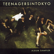 TEENAGERSINTOKYO - Album Sampler