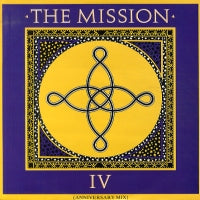 THE MISSION - IV (Anniversary Mix)
