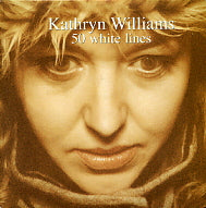 KATHRYN WILLIAMS - 50 White Lines