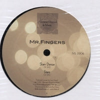 MR. FINGERS - Slam Dance / Stars / Waterfall / For So Long