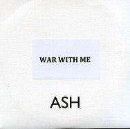 ASH - War With Me