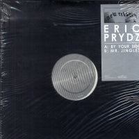 ERIC PRYDZ - By Your Side / Mr. Jingles