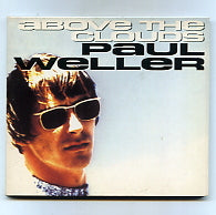PAUL WELLER - Above The Clouds