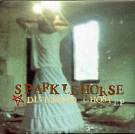 SPARKLEHORSE - Distorted Ghost EP