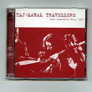 TAJ MAHAL TRAVELLERS - Live Stockholm July, 1971