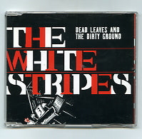 THE WHITE STRIPES - Dead Leaves And The Dirty Ground
