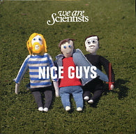 WE ARE SCIENTISTS - Nice Guys