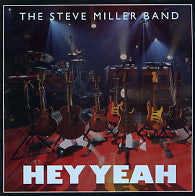 THE STEVE MILLER BAND - Hey Yeah
