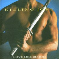 KILLING JOKE - Love Like Blood
