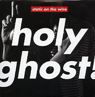 HOLY GHOST! - Static On The Wire