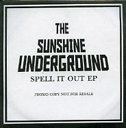 THE SUNSHINE UNDERGROUND - Spell It Out EP