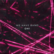 WE HAVE BAND - Oh!