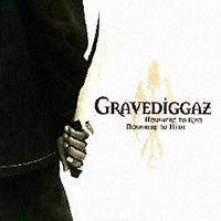 GRAVEDIGGAZ - Nowhere To Run, Nowhere To Hide