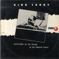 KING TUBBY - Surrounded By The Dreads At The National Arena