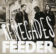 FEEDER - Renegades