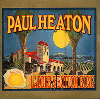 PAUL HEATON - Ladder's Bottom Rung