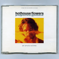 HOTHOUSE FLOWERS - An Emotional Time