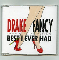 DRAKE - Fancy / Best I Ever Had
